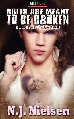 Rules Are Meant to Be Broken by N.J. Nielsen, N.J. Nielsen