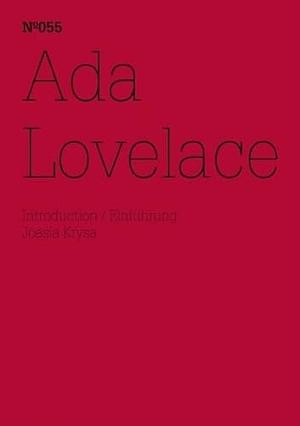 Ada Lovelace by Charles Babbage, Joasia Krysa, Ada Lovelace