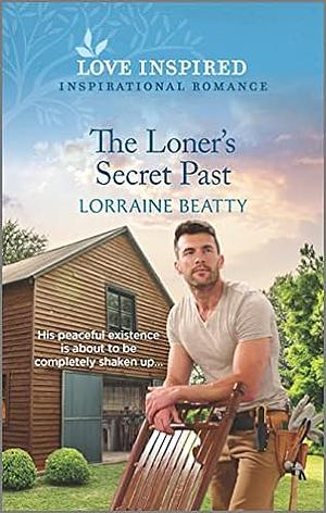 The Loner's Secret past by Lorraine Beatty