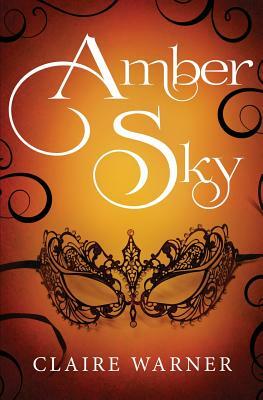 Amber Sky by Claire Warner