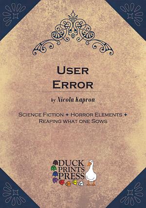 User Error by Nicola Kapron