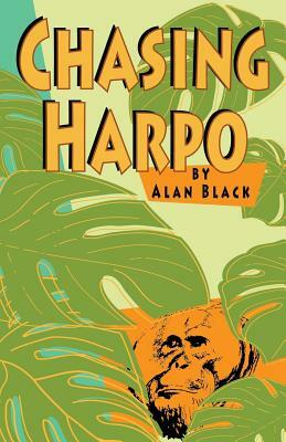 Chasing Harpo by Alan Black
