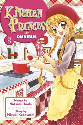 Kitchen Princess, Omnibus 3 by Miyuki Kobayashi, Natsumi Andō