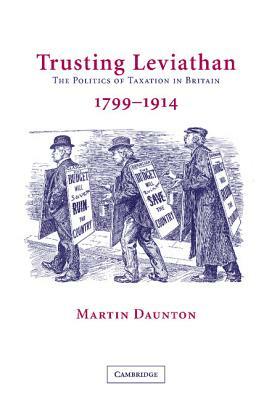 Trusting Leviathan by Martin Daunton