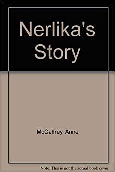 Nerilka's Story by Anne McCaffrey