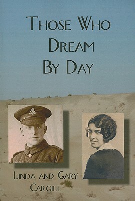 Those Who Dream by Day by Linda Cargill, Gary Cargill