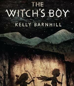 The Witch's Boy by Kelly Barnhill