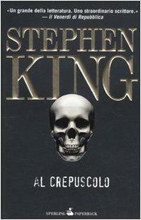 Al crepuscolo by Stephen King