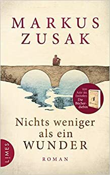 Nichts weniger als ein Wunder by Markus Zusak