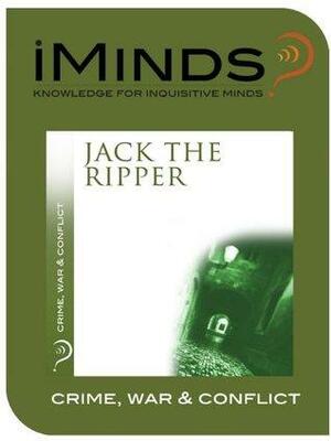 Jack The Ripper: Crime, War & Conflict by iMinds