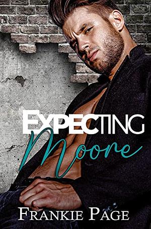 Expecting Moore by Frankie Page