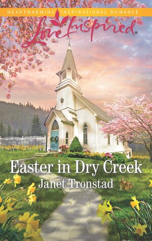 Easter in Dry Creek by Janet Tronstad