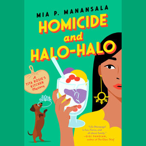Homicide and Halo-Halo by Mia P. Manansala