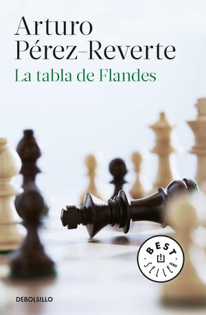 La tabla de Flandes by Arturo Pérez-Reverte