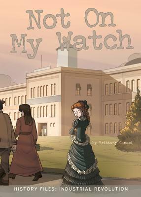 Not on My Watch by Brittany Canasi