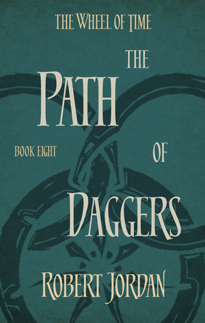 The Path of Daggers by Robert Jordan