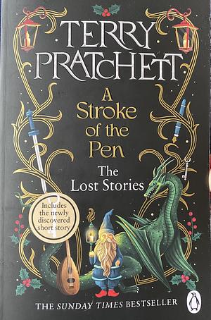 A Stroke of the Pen: The Lost Stories by Terry Pratchett