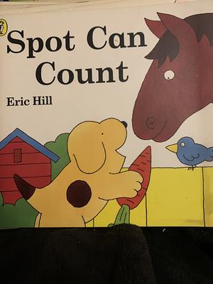 Spot Can Count by Eric Hill