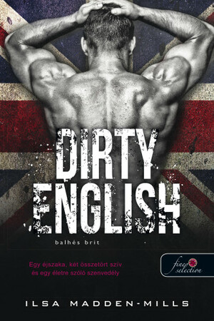 Dirty English – Balhés Brit by Ilsa Madden-Mills