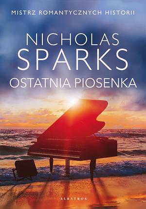 Ostatnia piosenka by Nicholas Sparks