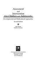 Assessment and Intervention with Children and Adolescents: Developmental and Multicultural Approaches by Ann Vernon, Roberto Clemente
