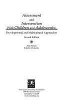 Assessment and Intervention with Children and Adolescents: Developmental and Multicultural Approaches by Ann Vernon, Roberto Clemente