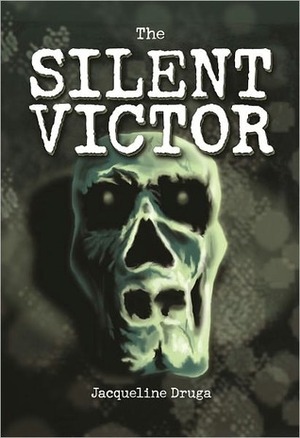The Silent Victor by Jacqueline Druga, Jacqueline Druga-Marchetti