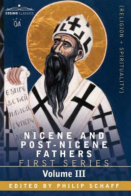 Nicene and Post-Nicene Fathers: First Series, Volume III St. Augustine: On the Holy Trinity, Doctrinal Treatises, Moral Treatises by 