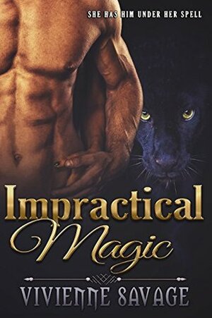 Impractical Magic by Vivienne Savage