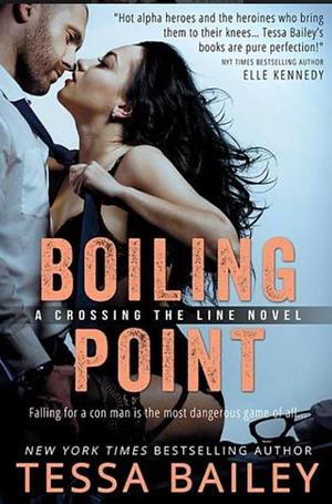 Boiling Point by Tessa Bailey