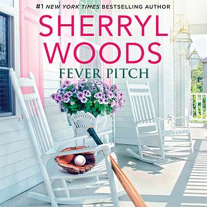 Fever Pitch by Sherryl Woods