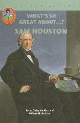 Sam Houston by William H. Harkins, Susan Sales Harkins