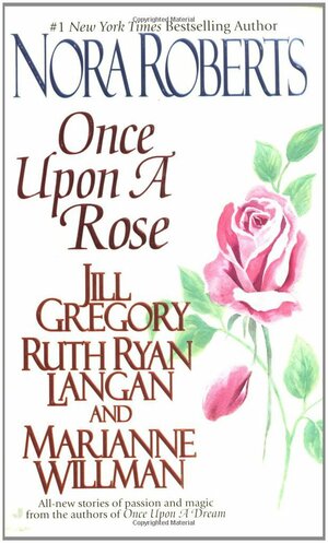 Once Upon a Rose by Nora Roberts