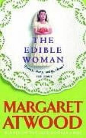 The Edible Woman by Margaret Atwood