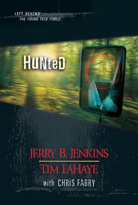 Hunted by Chris Fabry, Tim LaHaye, Jerry B. Jenkins
