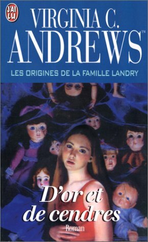 D'or et de cendres: Les origines de la famille Landry by V.C. Andrews, V.C. Andrews