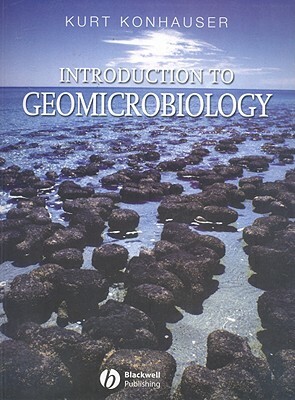 Introduction to Geomicrobiology by Kurt O. Konhauser