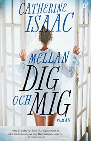 Mellan dig och mig by Catherine Isaac