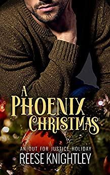 A Phoenix Christmas by Reese Knightley