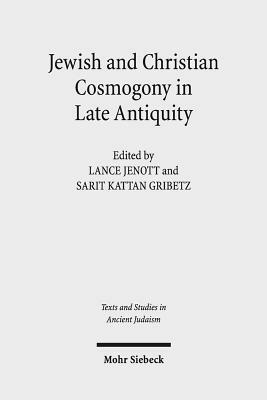 Jewish and Christian Cosmogony in Late Antiquity by 