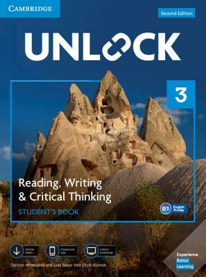 Unlock Level 3 Reading, Writing, & Critical Thinking Student's Book, Mob App and Online Workbook W/ Downloadable Video by Lida Baker, Carolyn Westbrook