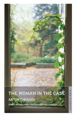 The Woman in the Case by Anton Chekhov