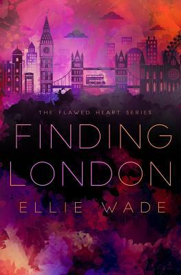 Finding London by Ellie Wade