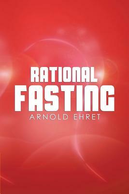 Rational Fasting by Arnold Ehret