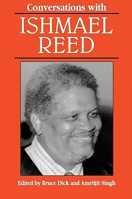 Conversations with Ishmael Reed by Amritjit Singh, Bruce Dick
