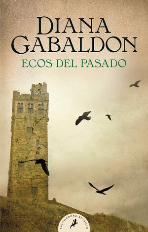 Ecos del Pasado / An Echo in the Bone by Diana Gabaldon