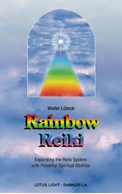 Rainbow Reiki by Walter Luebeck