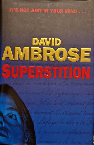 Superstition by David Ambrose