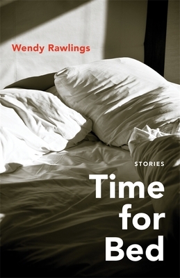 Time for Bed: Stories by Wendy Rawlings
