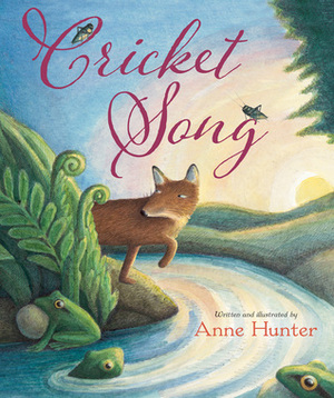 Cricket Song by Anne Hunter